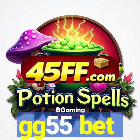 gg55 bet